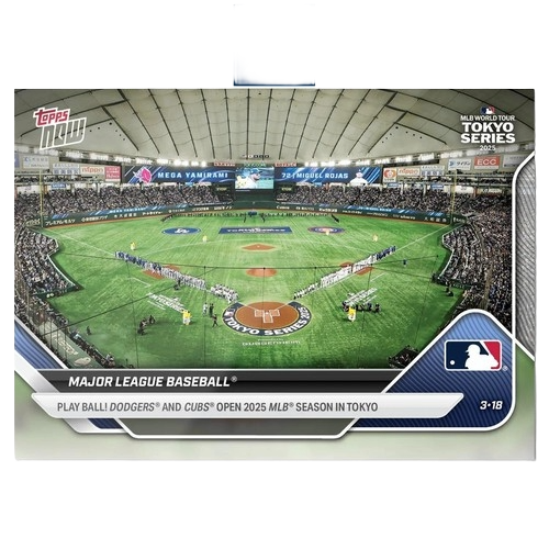 2025 Topps Now  - Dodgers and Cubs Open 2025 Season in Tokyo 1 - Base